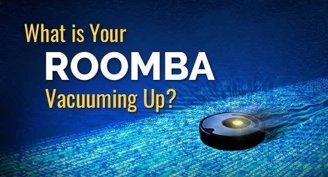What is Your Roomba Vacuuming Up Article by SDCCPA